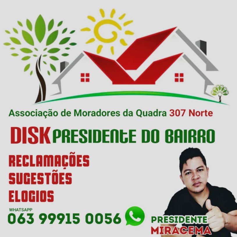 Associação de moradores da 307 norte, em Palmas, cria o 'Disk Presidente de Bairro' e já colhe resultados