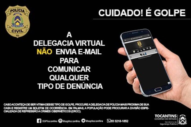 Polícia Civil do Tocantins faz alerta sobre golpes sendo aplicados em nome da Delegacia Virtual para roubo de dados