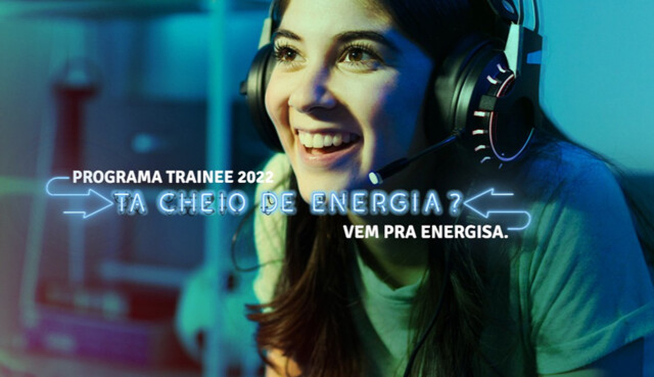 Prazo de inscrições para o Programa de Trainee da Energisa encerra nesta próxima quinta-feira, 16