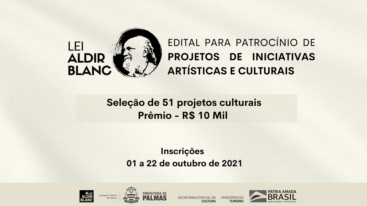 Inscrições de projetos no edital da Lei Aldir Blanc 2021 seguem até sexta-feira, 22, em Palmas; serão mais de R$500 mil em prêmios