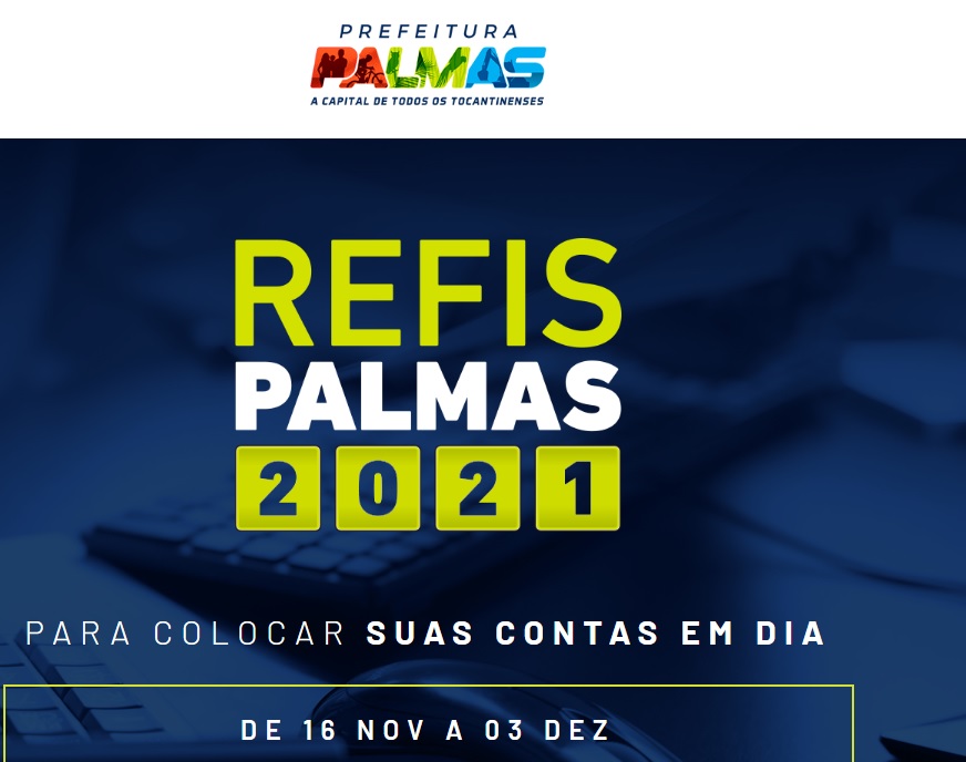 Prefeitura de Palmas abre sistema para agendamento do Refis 2021 nesta quarta-feira, 10