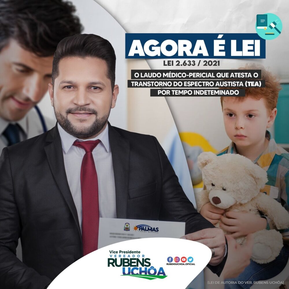 Vereador Rubens Uchôa tem lei sancionada que favorece pessoas com Transtorno Espectro Autista, em Palmas