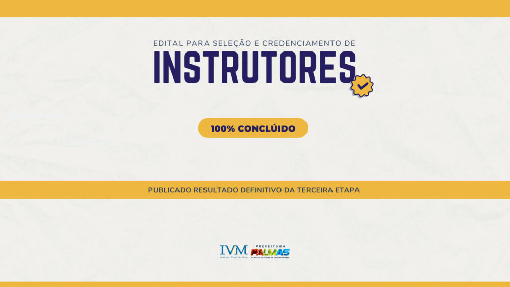 Instituto 20 de Maio divulga resultado definitivo dos instrutores selecionados para credenciamento; confira