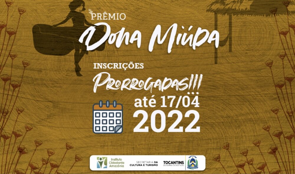 Edital Dona Miúda: Inscrições para o projeto são prorrogadas até 17 de abril; confira