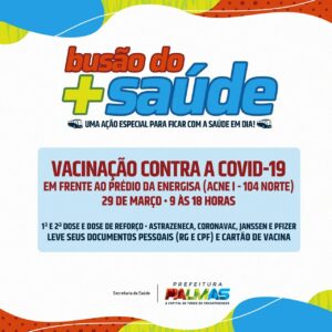 Palmas | ‘Busão do Mais Saúde’ leva vacinação contra a Covid ao centro da Capital nesta terça-feira, 29