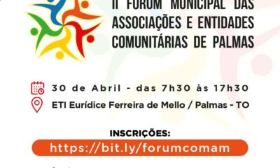 II Fórum Municipal das Associações e Entidades Comunitárias de Palmas acontece neste sábado, 30; Saiba como participar