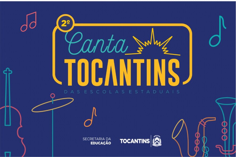 Estão abertas as inscrições para a 2ª Edição do Canta Tocantins das Escolas Estaduais