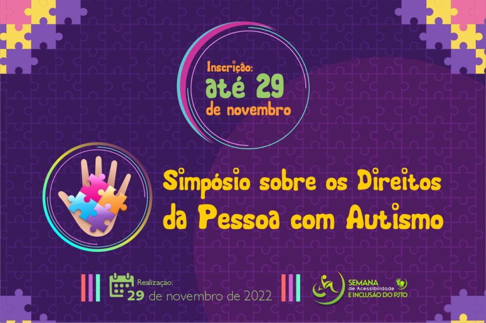 Poder Judiciário Tocantinense promove Simpósio sobre os Direitos da Pessoa com Autismo