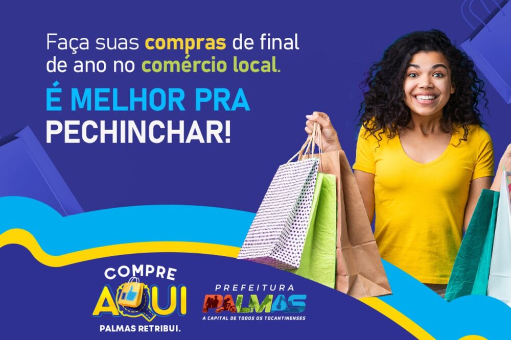 'Compre aqui. Palmas retribui': prefeitura da Capital incentiva compra no comércio local neste fim de ano