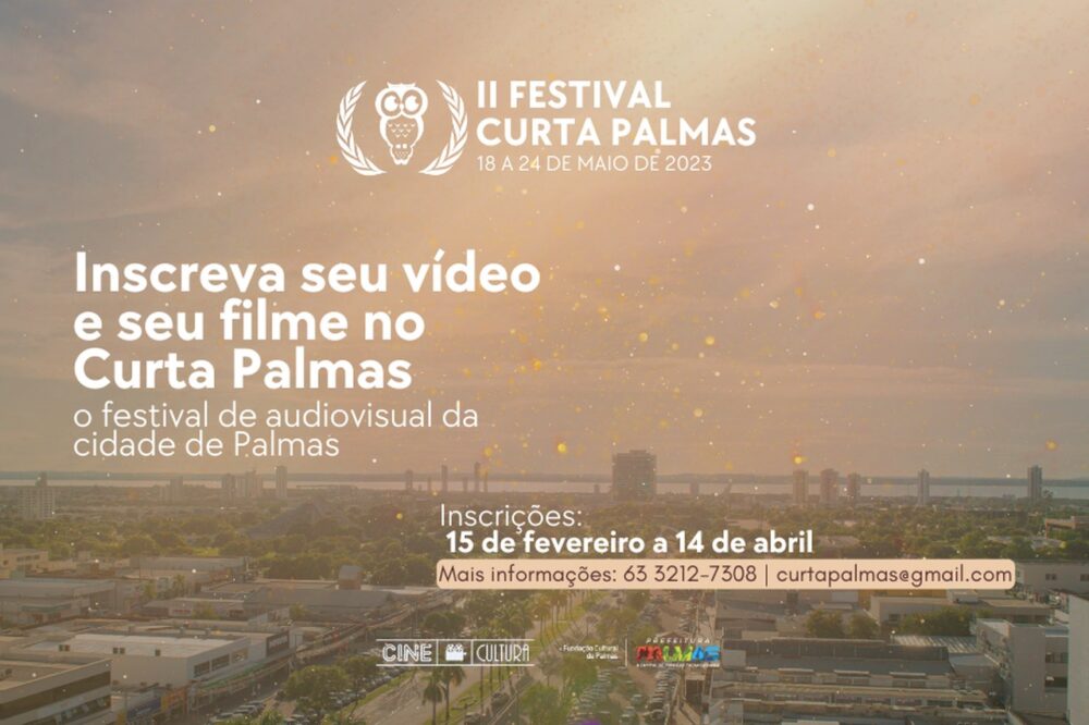 Inscrições abertas para o II Festival de Audiovisual Curta Palmas; viagem a Gramado será um dos prêmios