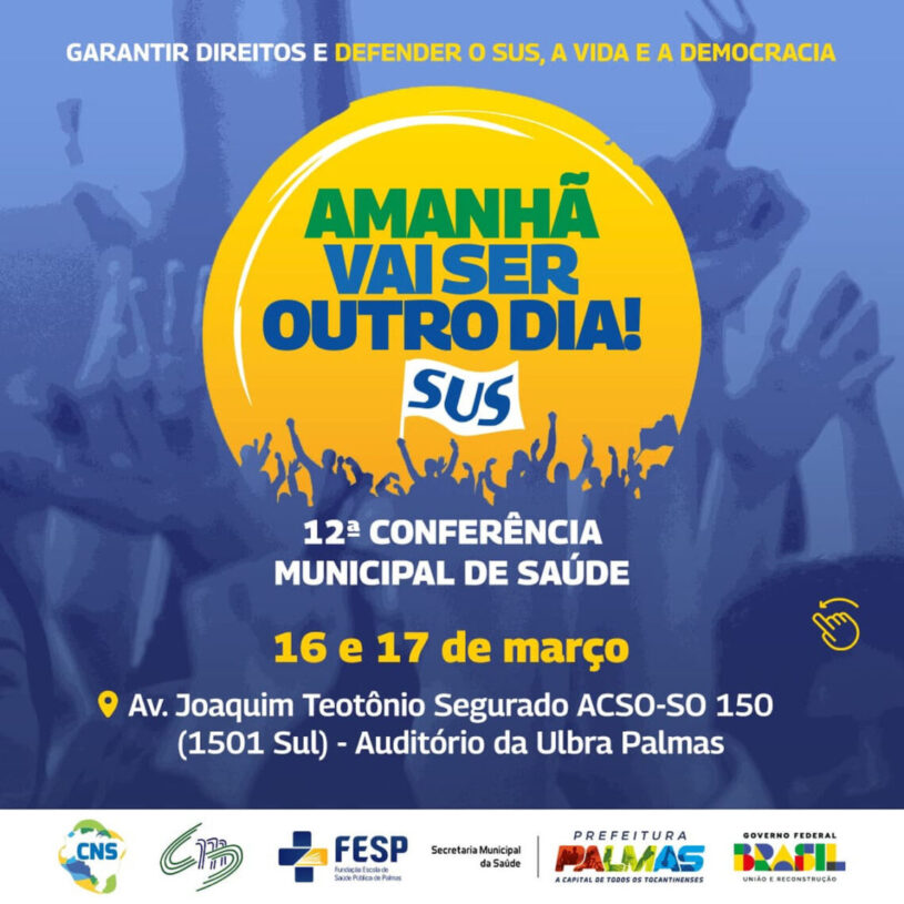 12ª Conferência Municipal de Saúde acontece em Palmas nesta quinta-feira (16) e debate melhorias e avanços do SUS; saiba como participar