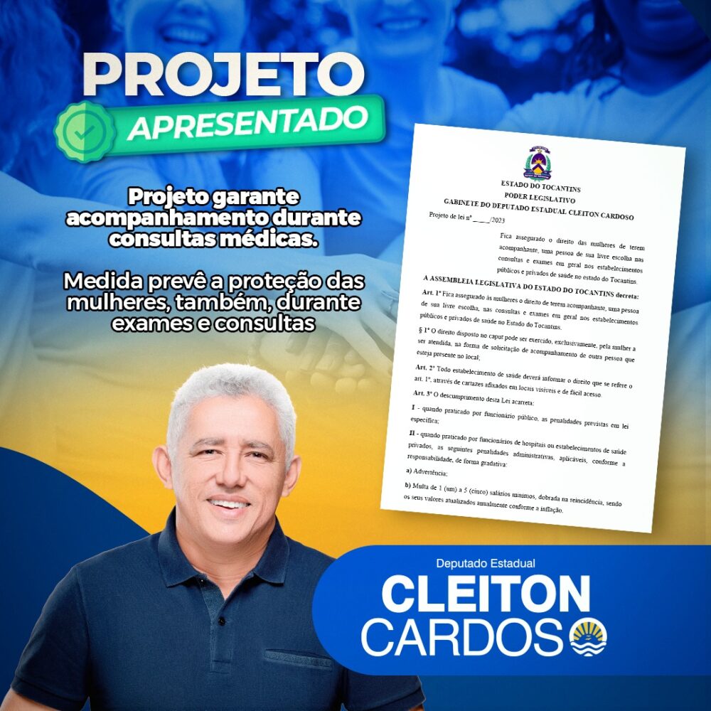 Cleiton Cardoso apresenta PL que institui garantir acompanhamento para mulheres durantes consultas médicas