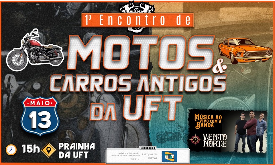 UFT realiza o 1º Encontro de Motos e Carros Antigos em comemoração ao aniversário de 20 anos da instituição