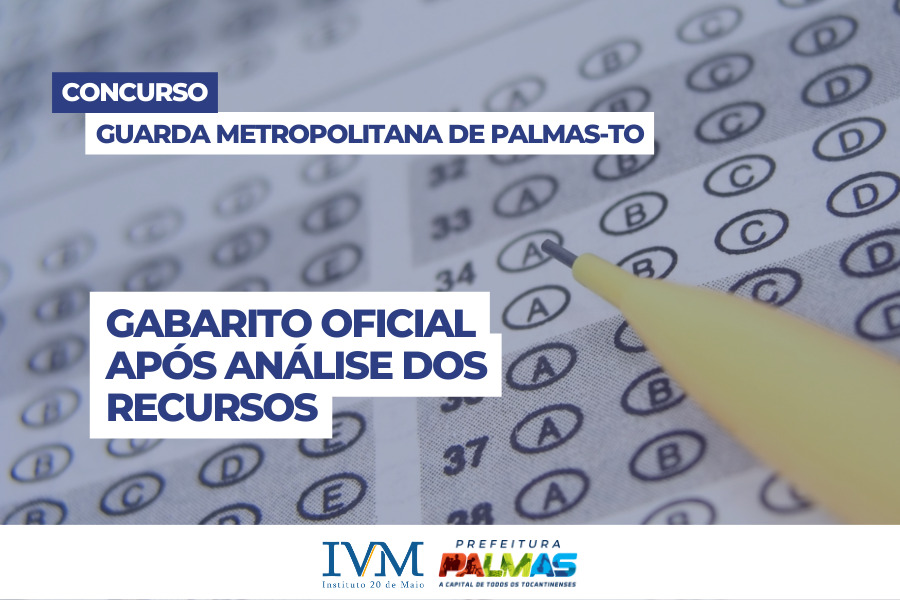 Gabarito oficial do concurso da Guarda Metropolitana de Palmas após análise dos recursos é divulgado; confira