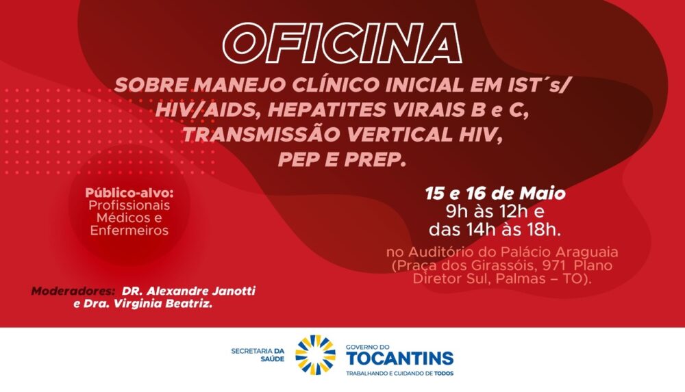 SES-TO abre inscrições para 'Oficina de treinamento sobre manejo clínico das IST's, HIV/AIDS', com treinamento de profissionais em Palmas