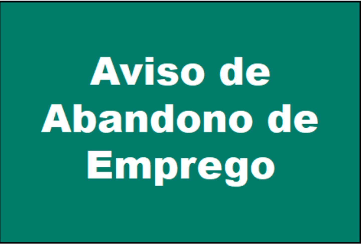 AVISOD DE ABANDONO DE EMPREGO