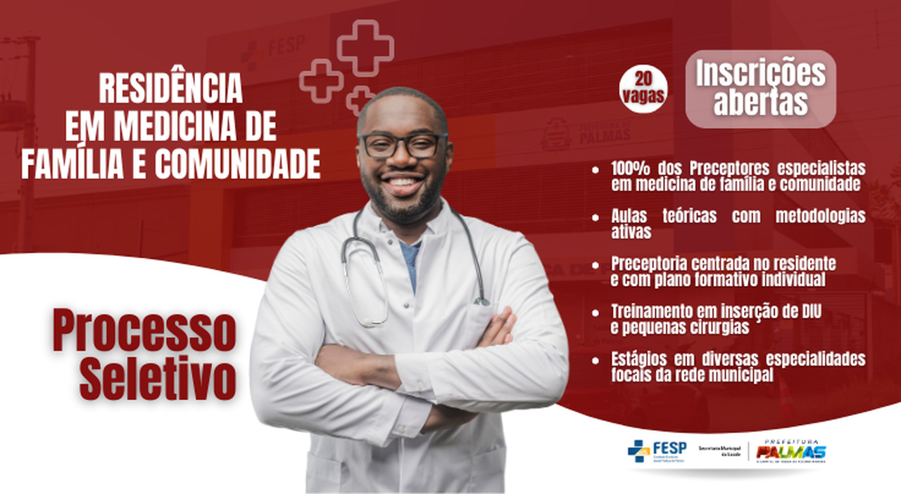 Programa de Residência em Medicina de Família e Comunidade abre inscrições com 20 vagas imediatas em Palmas; veja detalhes