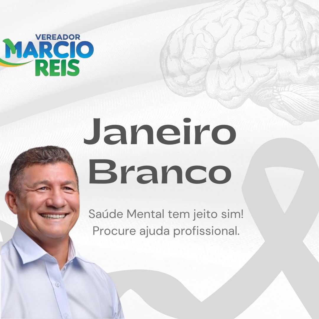 Vereador Márcio Reis destaca a importância do 'Janeiro Branco' em Palmas