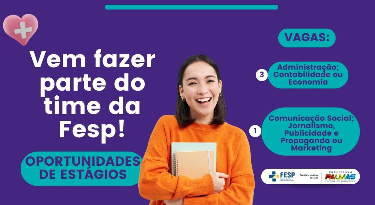 Atenção, estudantes! Vagas de estágio nas áreas de Comunicação e Administração estão sendo oferecidas pela Fesp em Palmas; saiba como se inscrever