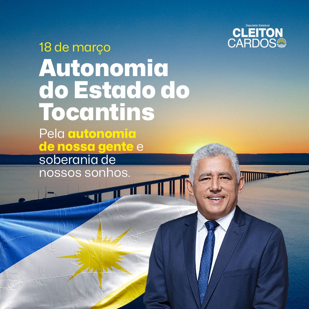 Deputado Cleiton Cardoso comemora o 'Dia da Autonomia do Tocantins'