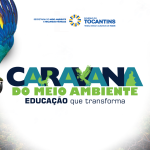 Tocantins lança Caravana do Meio Ambiente para levar educação ambiental a diferentes regiões